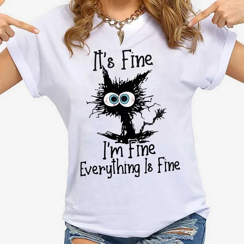 Women Clothes Cat It's Fine I'm Fine Everything Is Fine Print T-shirts Summer Casual  Fashion Personalized Woman Clothing