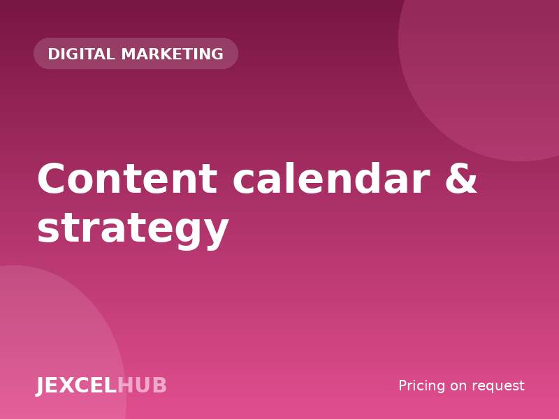 Content calendar & strategy