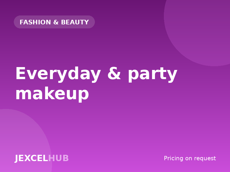 Everyday & party makeup