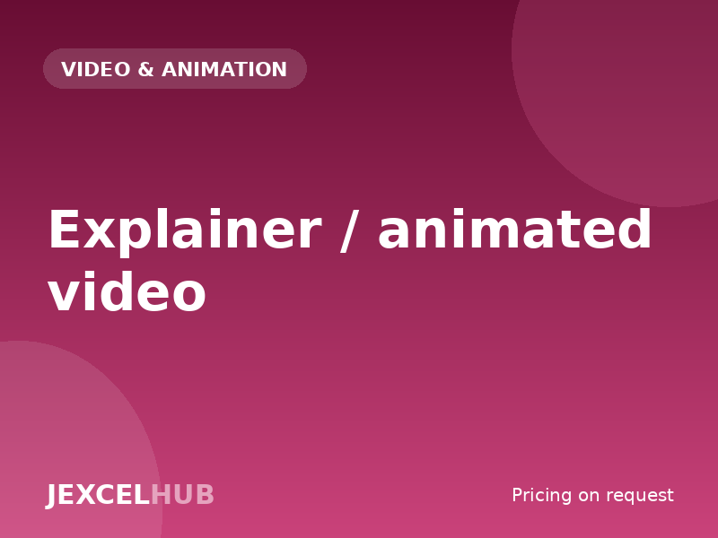 Explainer / animated video