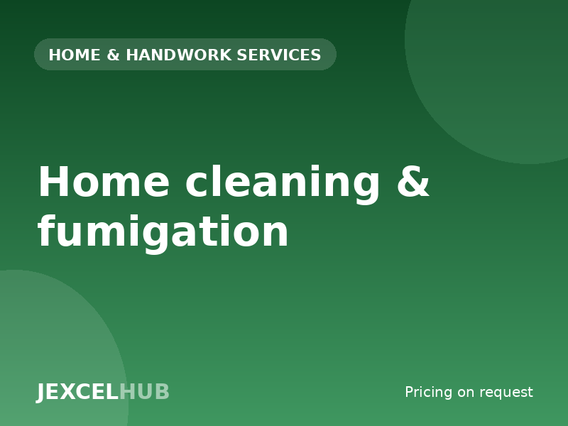 Home cleaning & fumigation