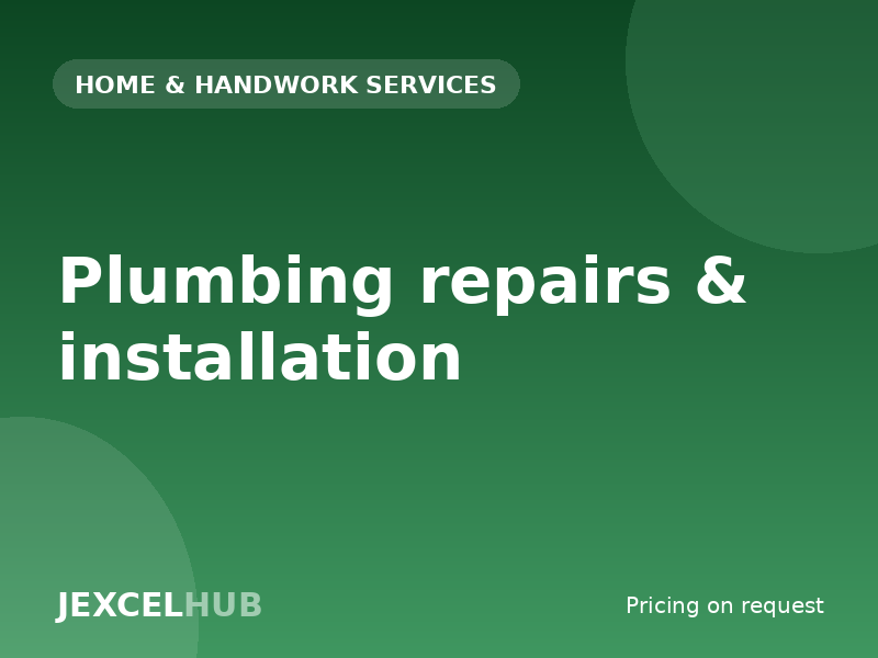 Plumbing repairs & installation