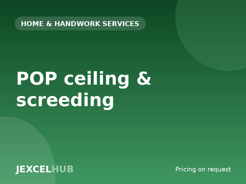 POP ceiling & screeding