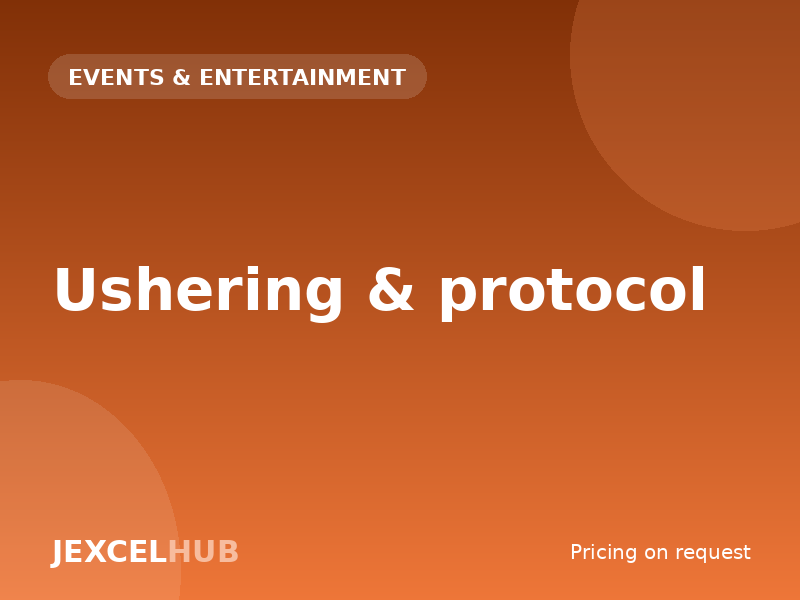 Ushering & protocol