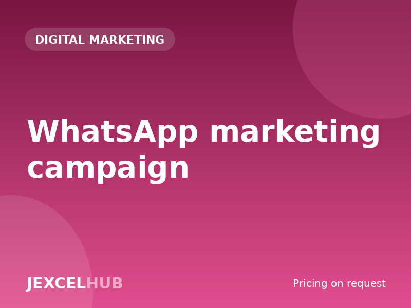 WhatsApp marketing campaign