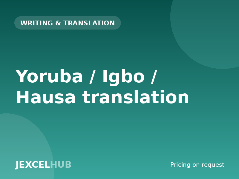 Yoruba / Igbo / Hausa translation